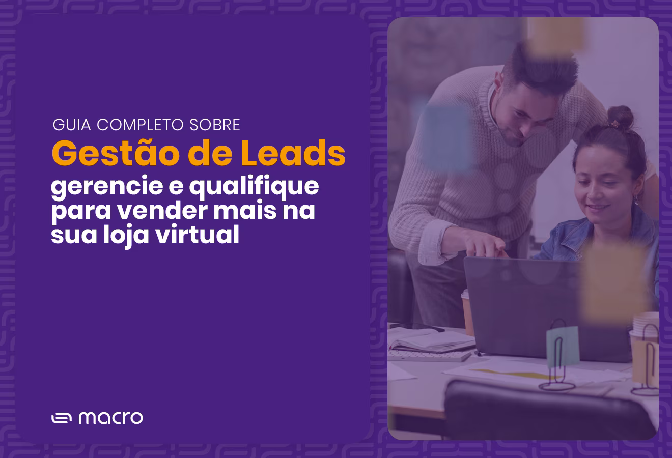 Capa do Ebook Gestão de Leads - Gerencie e qualifique para vender mais na sua loja virtual