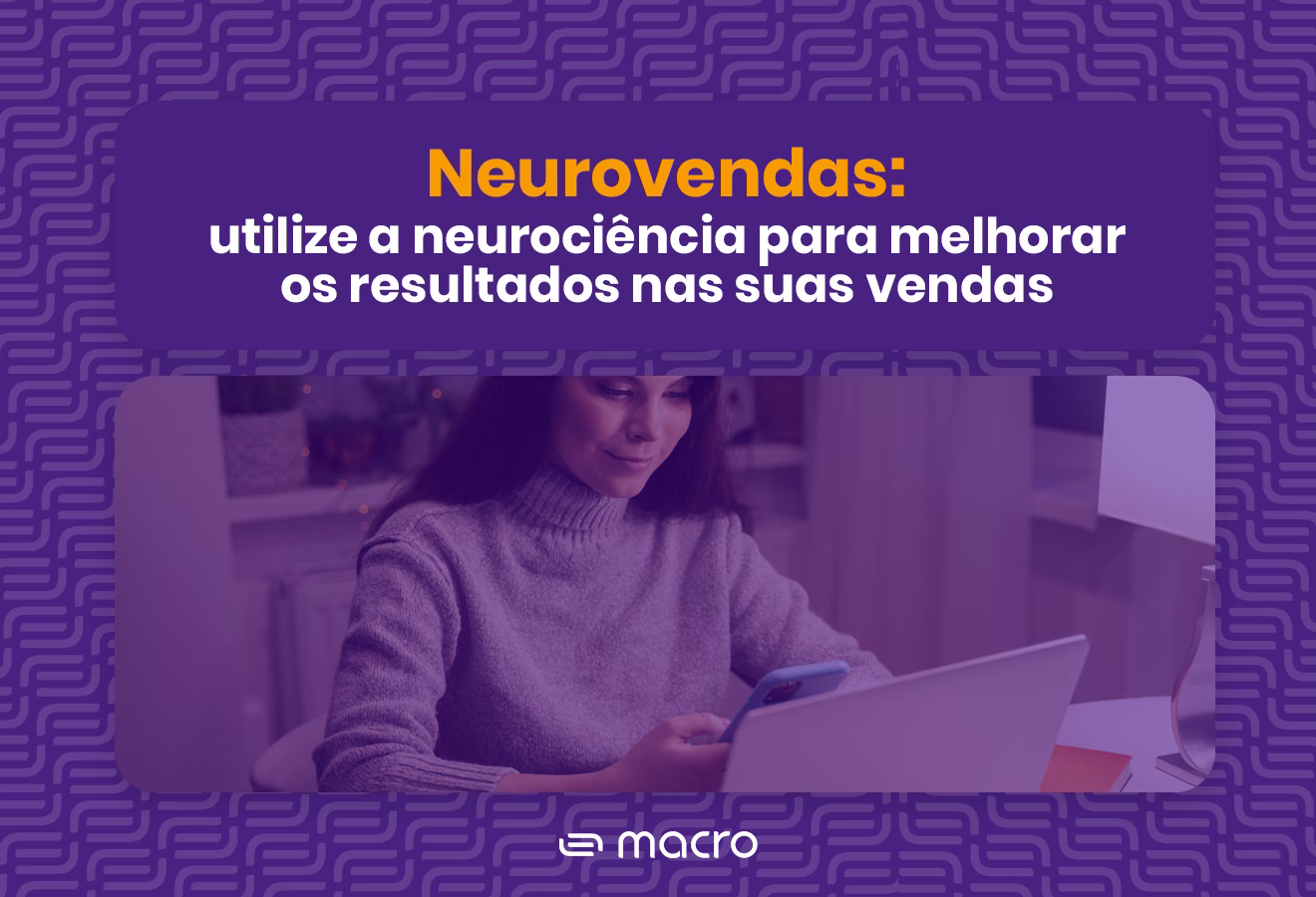 Capa do Ebook Neurovendas: utilize a neurociência para melhorar os resultados nas suas vendas